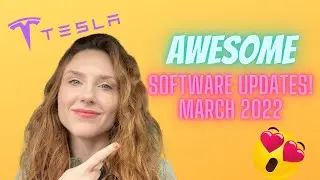 TESLA: Awesome Software Updates In March 2022! (version 2022.4.5.20 & 2022.8.2)