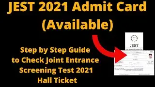 JEST 2021 Admit Card (Available) - How to Download Joint Entrance Screening Test 2021 Hall Ticket