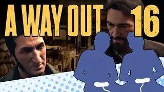 A Way Out - PART 16 - Oh No a Hitman Is After Us - Let's Game It Out