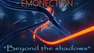 EMONECTION - &ldquo;BEYOND THE SHADOWS&rdquo; (Official Music Video) Melodic Progressive Rock