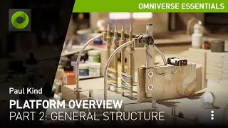 Platform Structure - Part 2: Platform Overview | NVIDIA Omniverse Tutorials