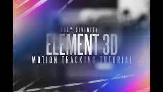 Obey Divinity - Element 3D Motion Track Tutorial