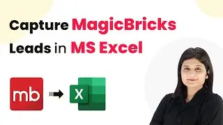 Instant MagicBricks Leads &rarr; Excel &mdash; Capture Property Leads Automatically!