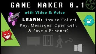 Game Maker 8.1: How to Collect Key, Messages, Open Cell, & Save a Prisoner?