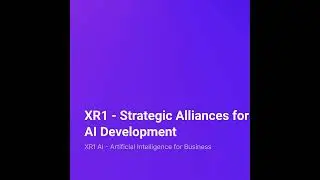 XR1 &ndash; Strategic Alliances for AI Development
