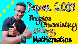 AHSEC Question Paper 2018 || Physics Chemistry Biology Mathematics