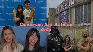 Comic-con San Antonio 2023!