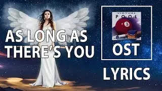 As Long As There's You (Lyric Video) - Virtual Pool OST