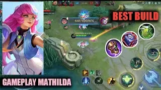 GAMEPLAY MATHILDA - MATHILDA BEST BUILD - MOBILE LEGENDS