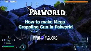 How to Make Mega Grappling Gun in Palworld (Crafting Guide)