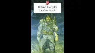 Les Croix de bois - Roland Dorgel&egrave;s + Extraits