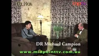 DR Nol with DR Michael Campion episode 1 part 2
