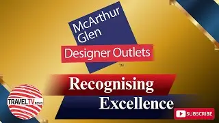 McArthur Glen Designer Outlets | Recognising Excellence | Delhi | Buzz Travel Marketing | Travel TV
