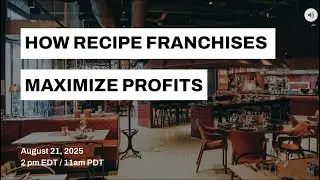 How Recipe Franchisees Maximize Profits w/ Push Operations | Push Operations x Recipe Webinar