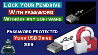 How to lock Pendrive without External Apps | New Pendrive tricks 2019 | Pendrive Locked
