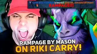 RAMPAGE by MASON on RIKI CARRY in THIS GAME!