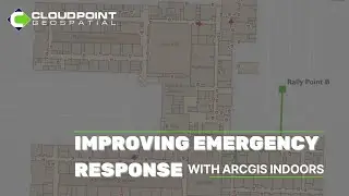 Improving Emergency Response Effectiveness with ArcGIS Indoors