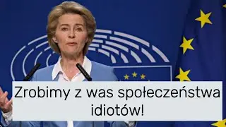 Von der Leyen: WOLNOŚĆ jak Wirus 🔥 &ndash; Zaszczepić Społeczeństwo!