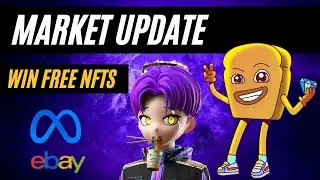 NFT Market Update | Facebook, Meta, EBAY,  Win Free NFTS