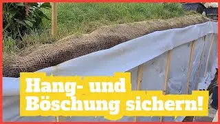 Hang und B&ouml;schung sichern! Einfacher Trick!