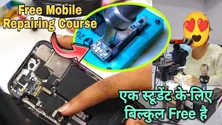 Ek Student ko Bilkul Free Mobile Repairing Course Rahane Khane ke Sath| Free Mobile Repairing Course