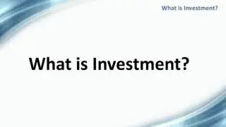 What is Investment? 2021 Best Investment plans for future