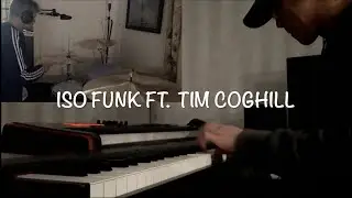 ISO Funk Jam ft. Tim Coghill