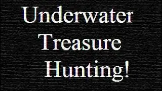 River Gold gets the green light: Treasure Hunting: Underwater.