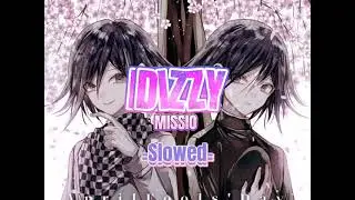 MISSIO-Dizzy -Slowed-