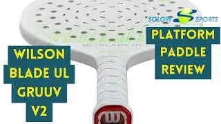 Wilson Blade UL Gruuv v2 Platform Tennis Paddle Review