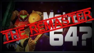 What if Nintendo Made Metroid 64 - THE REMASTER