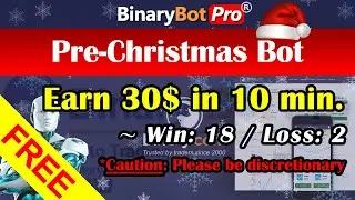Binary Bot | Pre Christmas Bot | Free Download (2020)