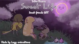 Sweet friends OST - Sweet Life (Intro theme)