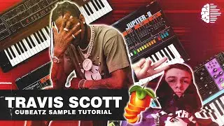 How CUBEATZ Makes INSANE Samples For TRAVIS SCOTT From SCRATCH | FL Studio 20 Tutorial