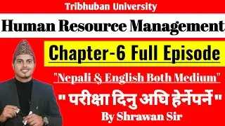 MBS Second Semester Human Resource Management Note Chapter 6 | A2Z Online Institute By Shrawan Sir