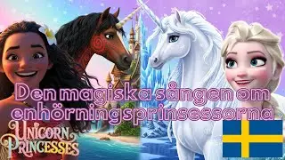 🦄 T&auml;nk om Elsa och Moana var magiska enh&ouml;rningar? ✨👑 (Disney Prinsess&aring;ng) 🎶