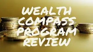 Wealth Compass Program Review | the wealth compass review