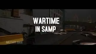 WARTIME &bull; GTA SAMP &bull; MAPPING