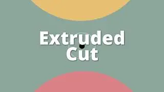 Extruded cut - SolidWorks