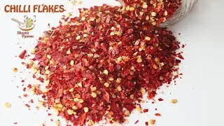 Chilli flakes | How to make chili flakes at home | Homemade chili flakes recipe