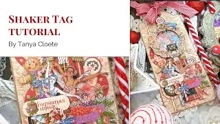 Shaker Tag Tutorial by Tanya Cloete | Graphic 45