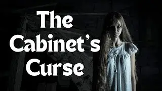 The Cabinet&rsquo;s Curse True Story I Horror Stories 2024 I Scary Movie I #scary #horrorstories #thrill