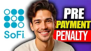 Does Sofi Have A Prepayment Penalty | Sofi Prepayment Penalty