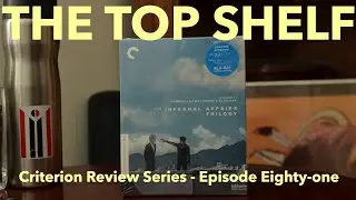THE TOP SHELF - EPISODE 81: Infernal Affairs Trilogy