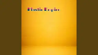 Plastic Empire