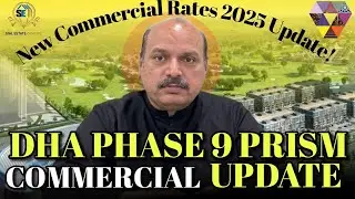 DHA Phase 9 Prism Commercial Update 2025 | Latest Rates & Investment Opportunities in Lahore #dha9