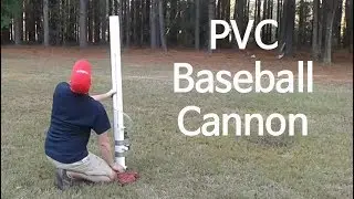 PVC Baseball Cannon - Propane Powered DIY