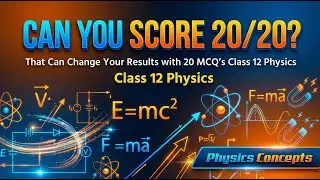 Most Important MCQs | Class 12 Physics Board Exam| Physics Concepts| MCQ Test|