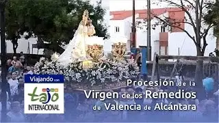 Procesión Virgen de Los Remedios de Valencia de Alcántara