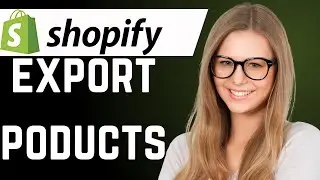 How to Export Product on Your Shopify Store (quick & simple)